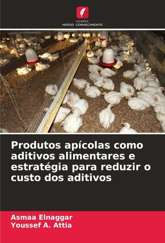 Produtos apícolas como aditivos alimentares e estratégia para reduzir o custo dos aditivos