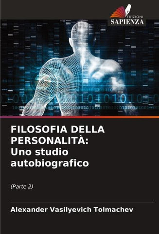 FILOSOFIA DELLA PERSONALITÀ: Uno studio autobiografico