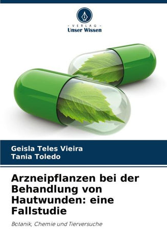 Arzneipflanzen bei der Behandlung von Hautwunden: eine Fallstudie