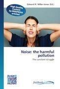 Noise: the harmful pollution