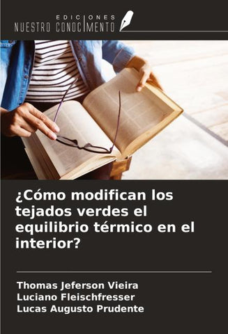 ¿Cómo modifican los tejados verdes el equilibrio térmico en el interior?
