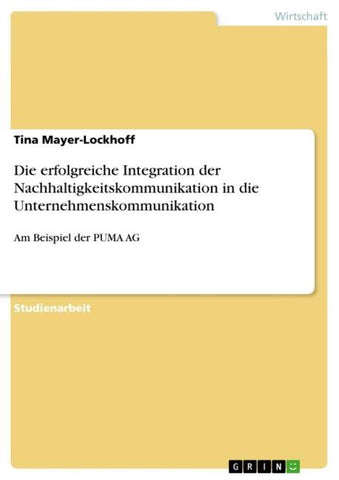 Die erfolgreiche Integration der Nachhaltigkeitskommunikation in die Unternehmenskommunikation