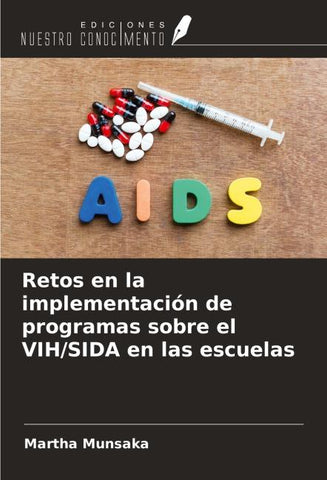 Retos en la implementación de programas sobre el VIH/SIDA en las escuelas