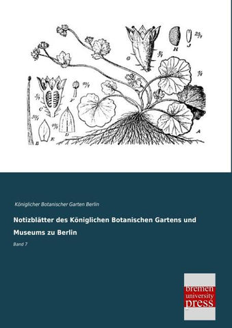 Notizblätter des Königlichen Botanischen Gartens und Museums zu Berlin