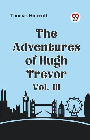 The Adventures of Hugh Trevor Vol. III