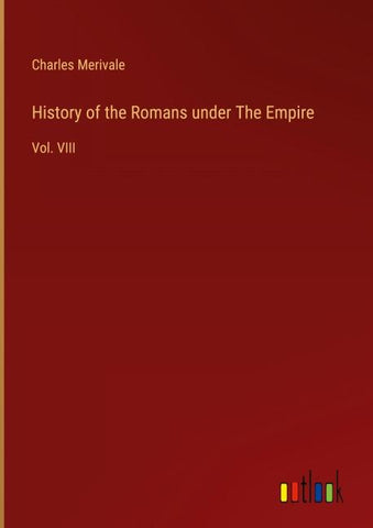 History of the Romans under The Empire