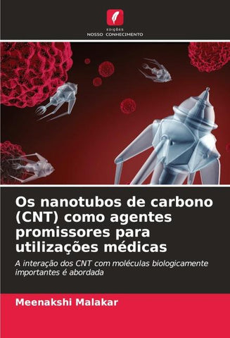Os nanotubos de carbono (CNT) como agentes promissores para utilizações médicas