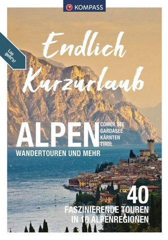 KOMPASS Endlich Kurzurlaub - Alpen