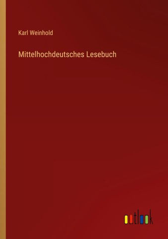 Mittelhochdeutsches Lesebuch