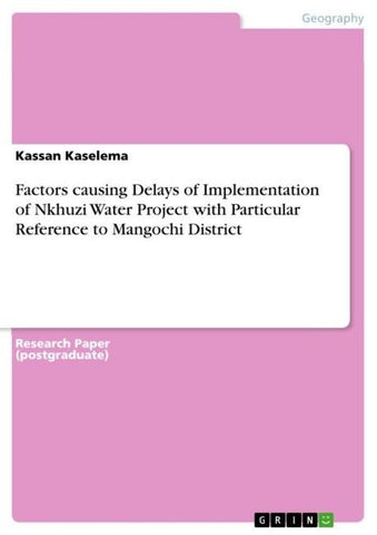 Factors causing Delays of Implementation of Nkhuzi Water Project with Particular Reference to Mangochi District