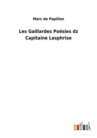 Les Gaillardes Poésies dz Capitaine Lasphrise