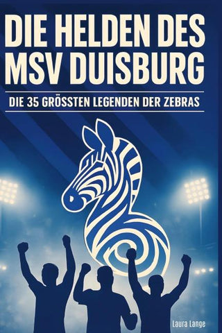 Die Helden des MSV Duisburg