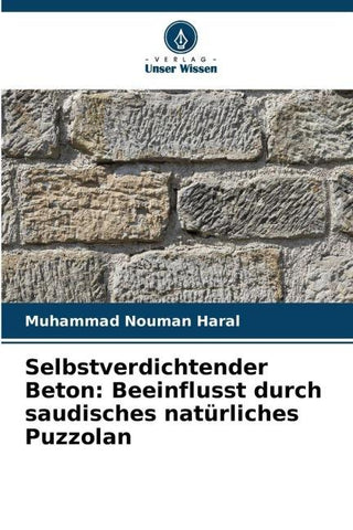Selbstverdichtender Beton: Beeinflusst durch saudisches natürliches Puzzolan
