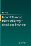 Factors Influencing Individual Taxpayer Compliance Behaviour