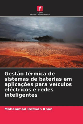 Gestão térmica de sistemas de baterias em aplicações para veículos eléctricos e redes inteligentes