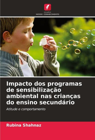 Impacto dos programas de sensibilização ambiental nas crianças do ensino secundário