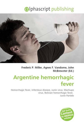 Argentine hemorrhagic fever