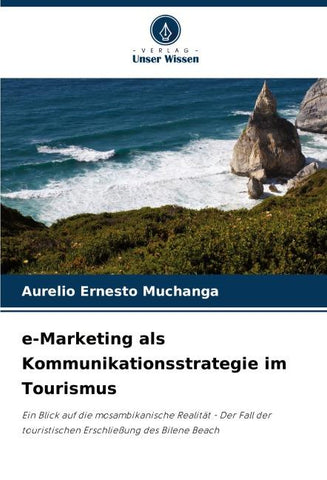 e-Marketing als Kommunikationsstrategie im Tourismus