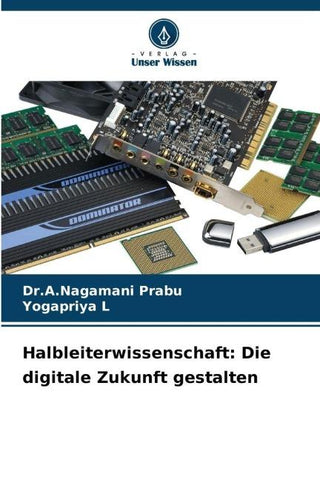 Halbleiterwissenschaft: Die digitale Zukunft gestalten