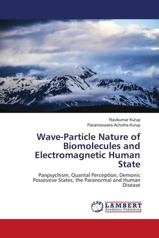 Wave-Particle Nature of Biomolecules and Electromagnetic Human State