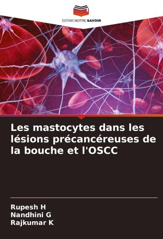 Les mastocytes dans les lésions précancéreuses de la bouche et l'OSCC