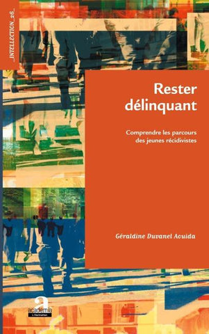 Rester délinquant