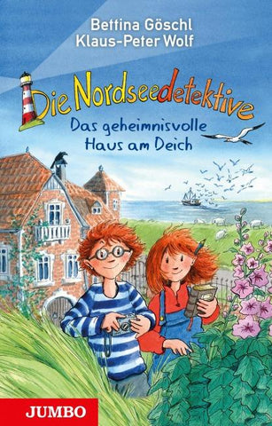 Die Nordseedetektive (Band 1) – Das geheimnisvolle Haus am Deich