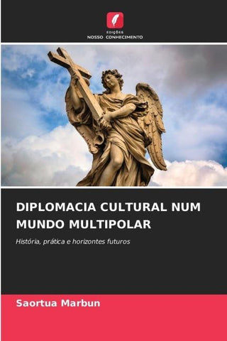 DIPLOMACIA CULTURAL NUM MUNDO MULTIPOLAR