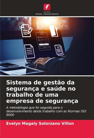 Sistema de gestão da segurança e saúde no trabalho de uma empresa de segurança