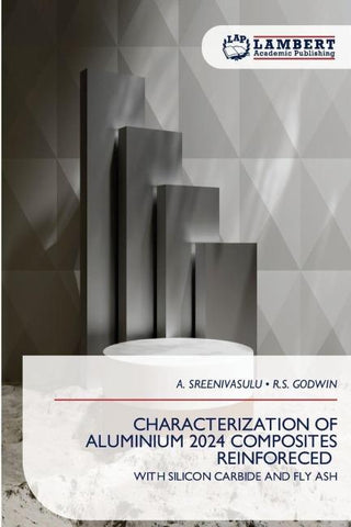 CHARACTERIZATION OF ALUMINIUM 2024 COMPOSITES REINFORECED