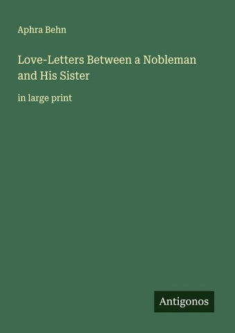 Love-Letters Between a Nobleman and His Sister
