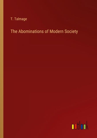 The Abominations of Modern Society