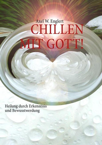 "CHILLEN" MIT GOTT