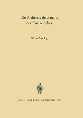 Die Arthrosis deformans des Kniegelenkes