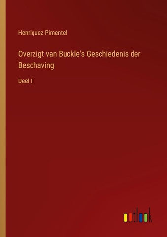 Overzigt van Buckle's Geschiedenis der Beschaving