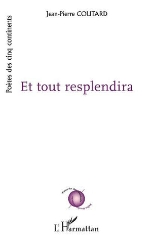 Et tout resplendira