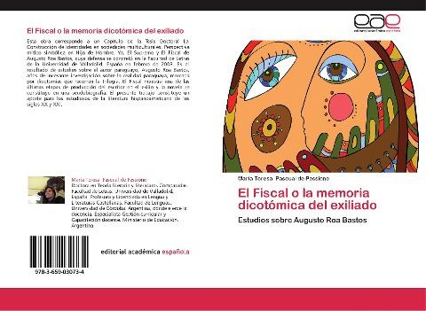 El Fiscal o la memoria dicotómica del exiliado