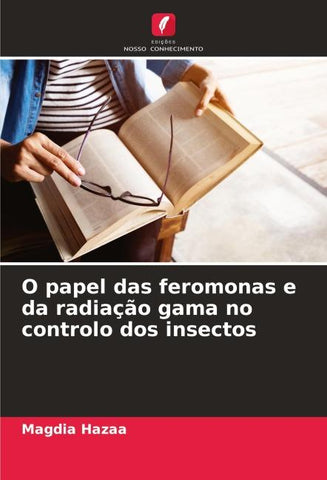 O papel das feromonas e da radiação gama no controlo dos insectos