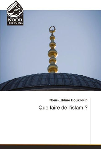Que faire de l'islam ?