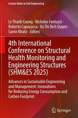 4th International Conference on Structural Health Monitoring and Engineering Structures (SHM&ES 2025)