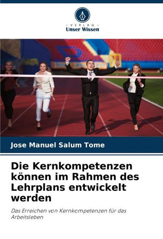 Die Kernkompetenzen können im Rahmen des Lehrplans entwickelt werden