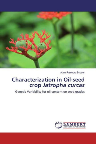 Characterization in Oil-seed crop Jatropha curcas
