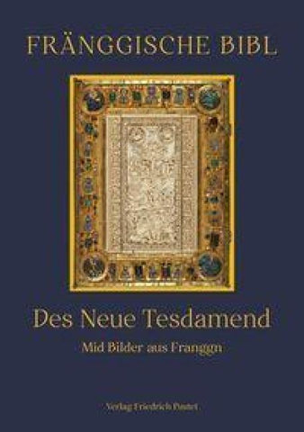 Fränggische Bibl. Des Neue Tesdamend.