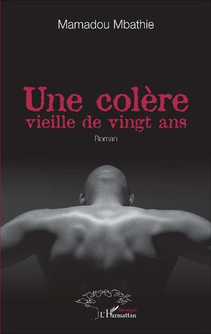 Une colère vieille de vingt ans