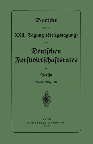 Bericht über die XXII. Tagung (Kriegstagung)