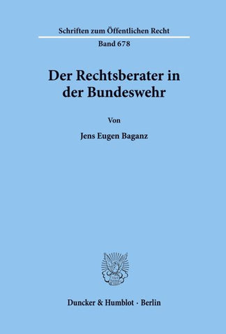 Der Rechtsberater in der Bundeswehr.