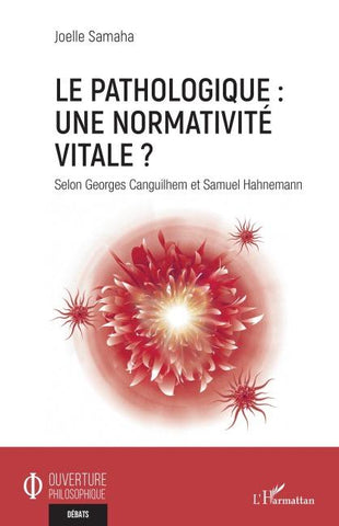 Le pathologique : une normativité vitale ?
