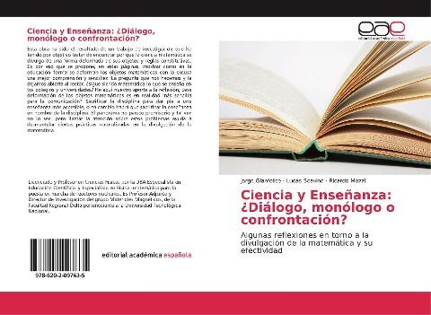 Ciencia y Enseñanza: ¿Diálogo, monólogo o confrontación?
