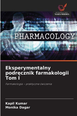 Eksperymentalny podr¿cznik farmakologii Tom I