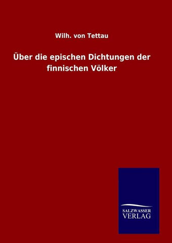 Über die epischen Dichtungen der finnischen Völker